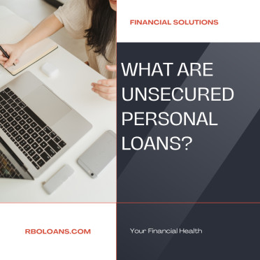 What are Unsecured Personal Loans?