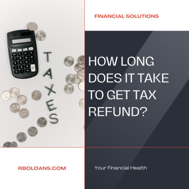 How long does it take to get tax refund?