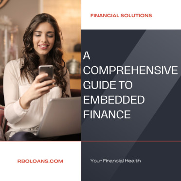 A Comprehensive Guide to Embedded Finance