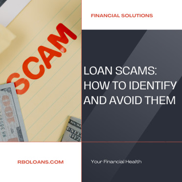 Loan Scams: How to Identify and Avoid Them